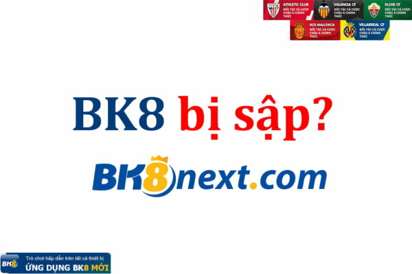 Bk8 bị sập