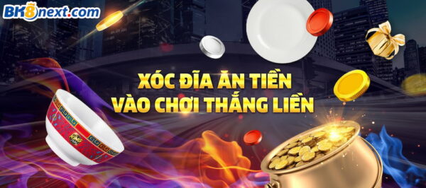 Những kinh nghiệm chơi xóc đĩa BK8 hiệu quả