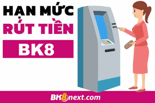 Thanh toán cá cược trực tuyến BK8 tối thiểu 150 nghìn đồng